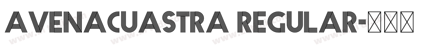 Avenacuastra Regular字体转换 Avenacuastra Regular字体转换
